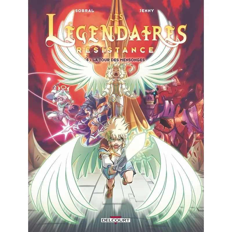 Les Légendaires : Résistance - Tome 4 : La Tour des mensonges