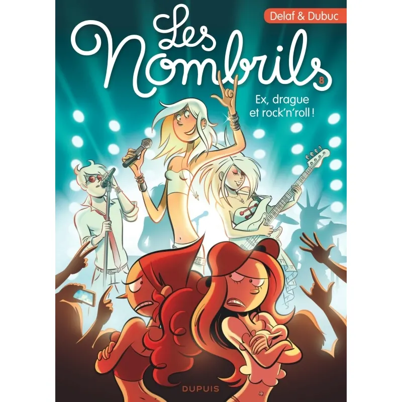 Les Nombrils - Tome 8 : Ex, drague et rock'n'roll !