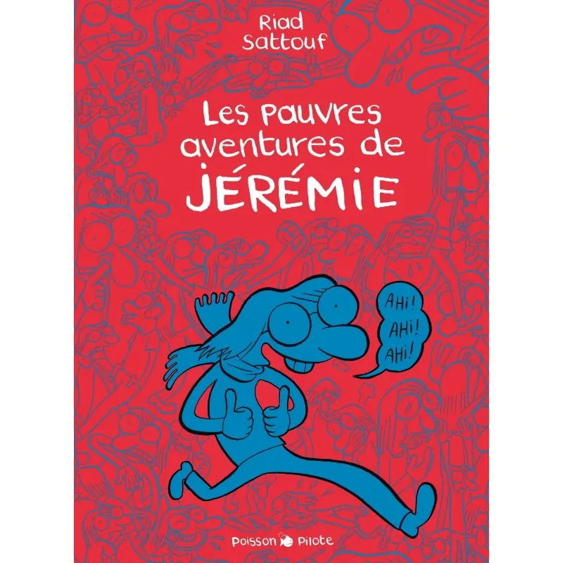 Les Pauvres Aventures de Jérémie - Intégrale complète