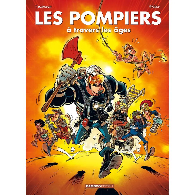 Les Pompiers : À travers les âges - Tome 1