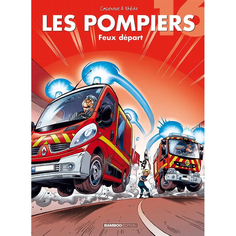 Les Pompiers - Tome 16 : Feux départ