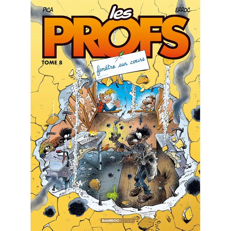 Les Profs - Tome 8 : Fenêtre sur cours