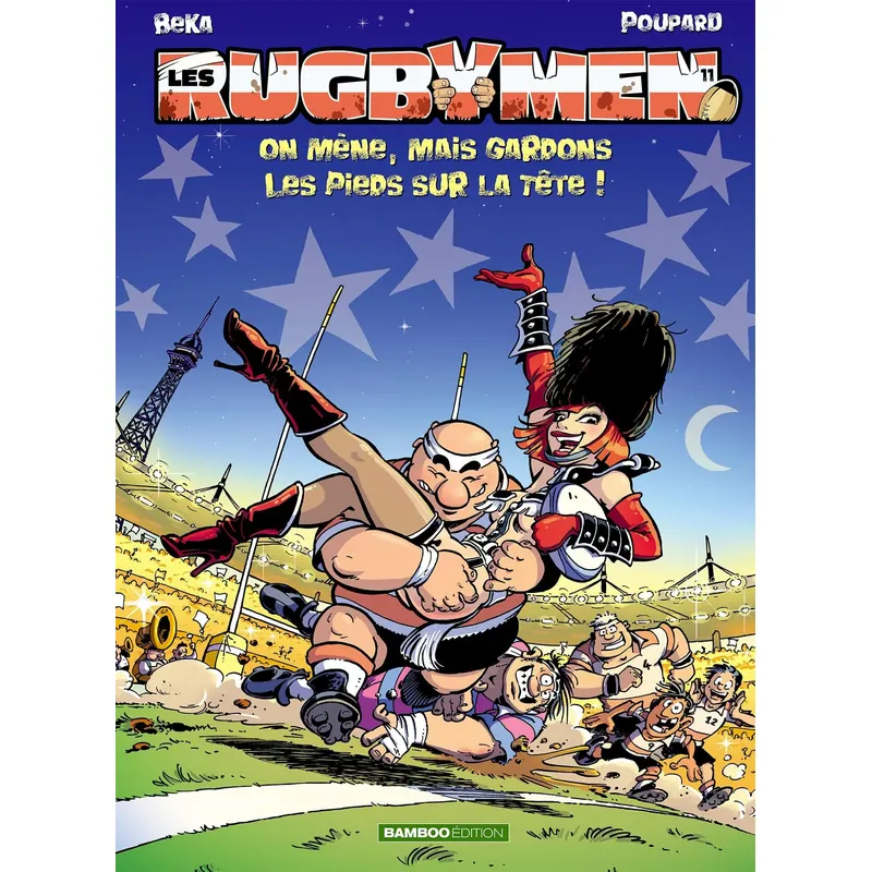 Les Rugbymen - Tome 11 : On mène, mais gardons les pieds sur la tête !