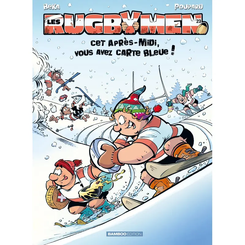 Les Rugbymen - Tome 23 : Cet après-midi, vous avez carte bleue !