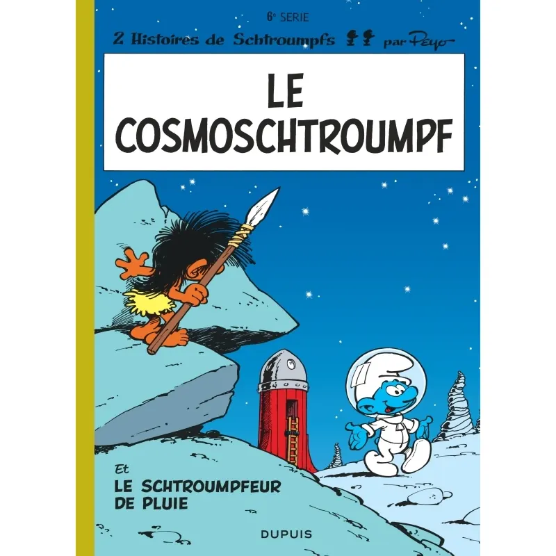 Les Schtroumpfs - Tome 6 : Le Cosmoschtroumpf