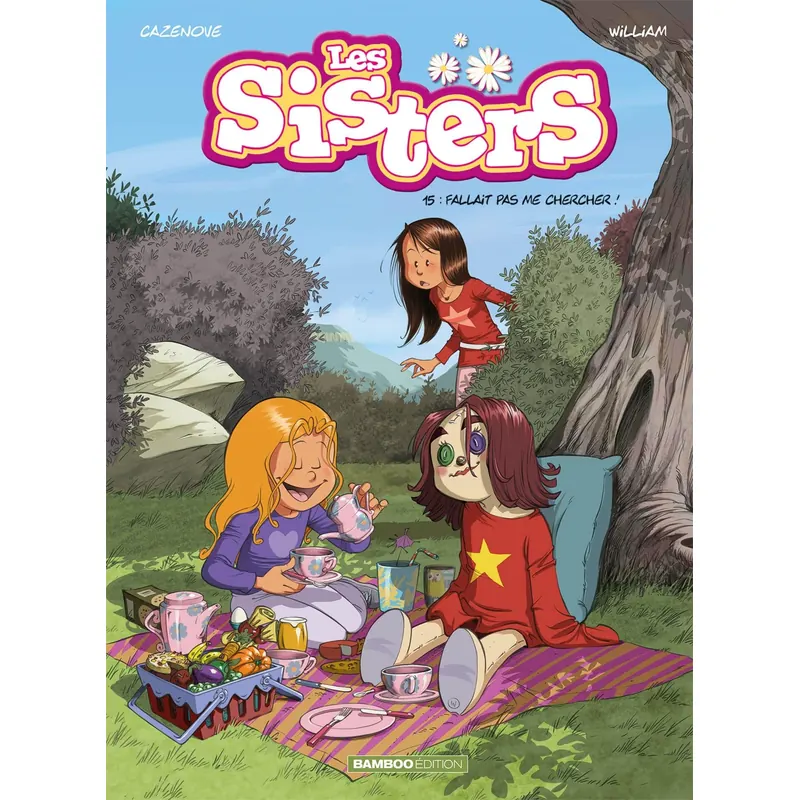Les Sisters - Tome 15 : Fallait pas me chercher !