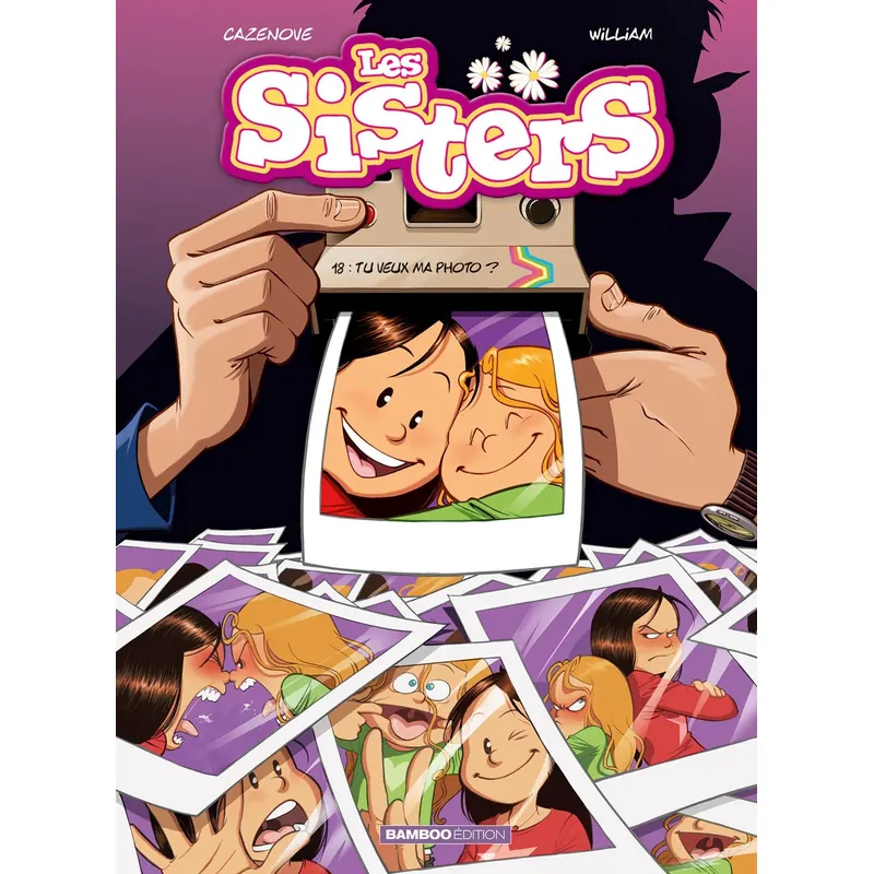 Les Sisters - Tome 18 : Tu veux ma photo ?