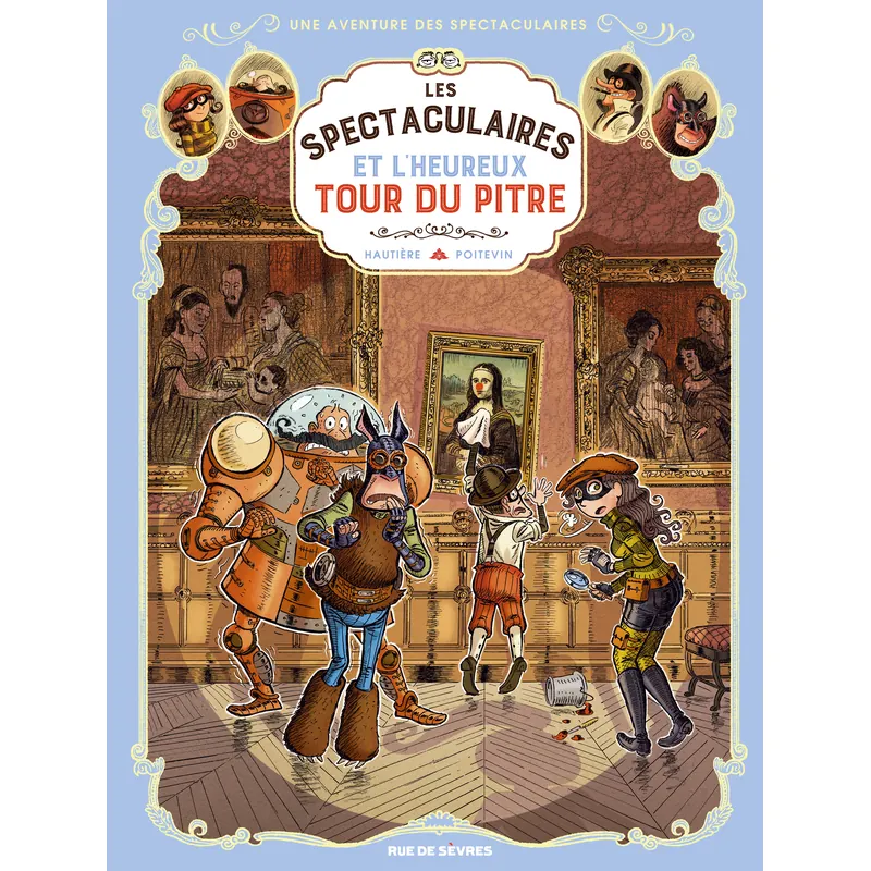 Les Spectaculaires - Tome 7 : Et l'heureux tour du pitre