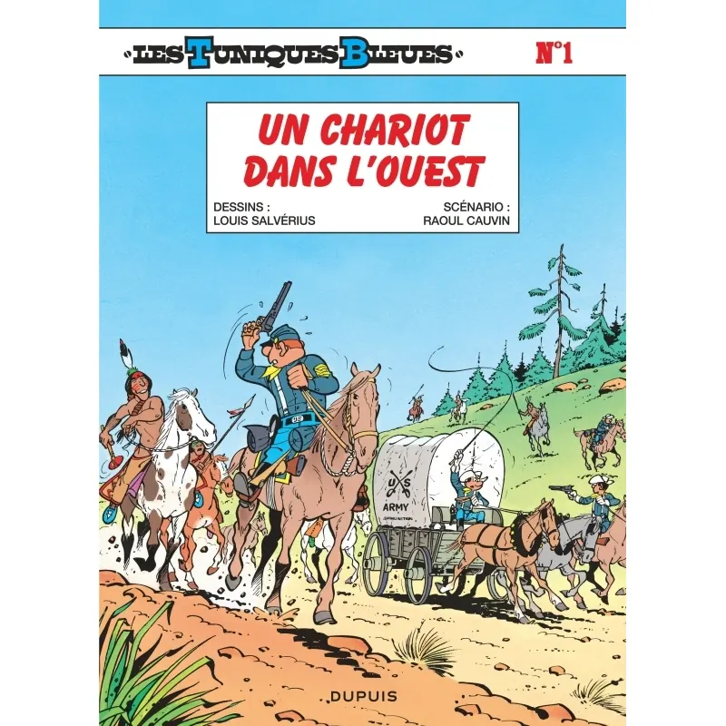Les Tuniques Bleues - Tome 1 : Un chariot dans l'Ouest