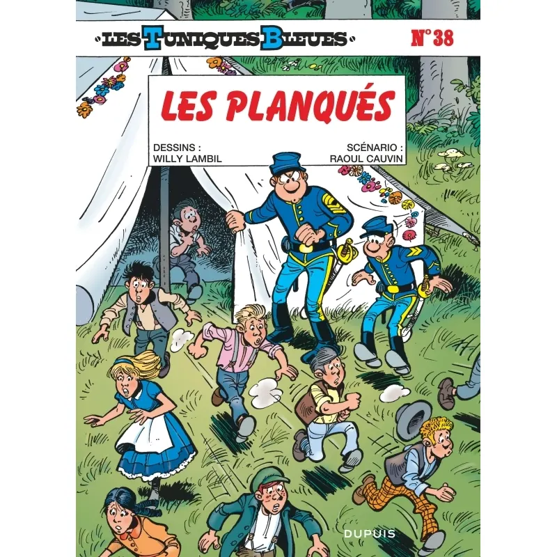 Les Tuniques Bleues - Tome 38 : Les Planqués