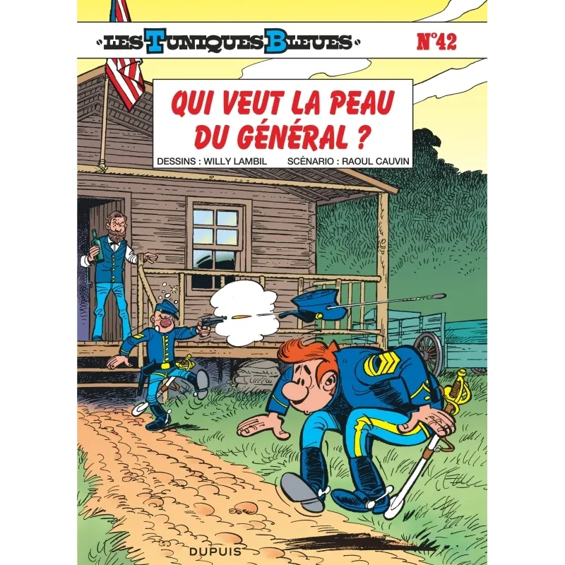 Les Tuniques Bleues - Tome 42 : Qui veut la peau du général ?
