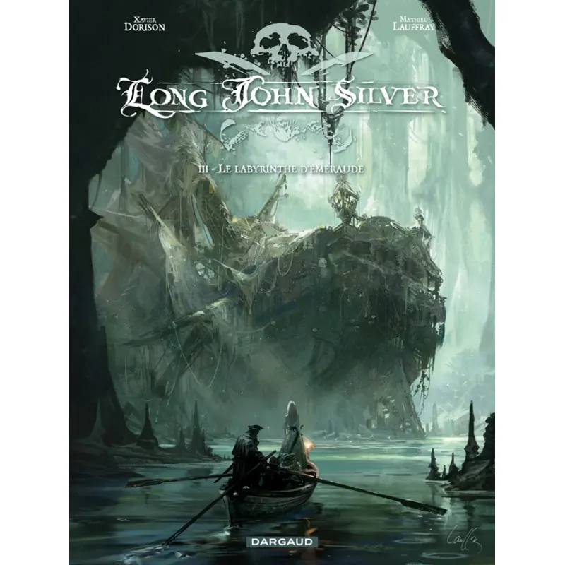 Long John Silver - Tome 3 : Labyrinthe d'Émeraude