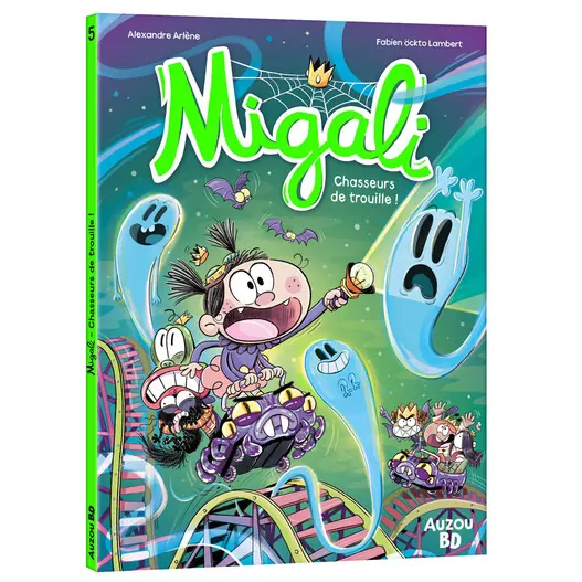 Migali - Tome 5 : Chasseurs de trouille