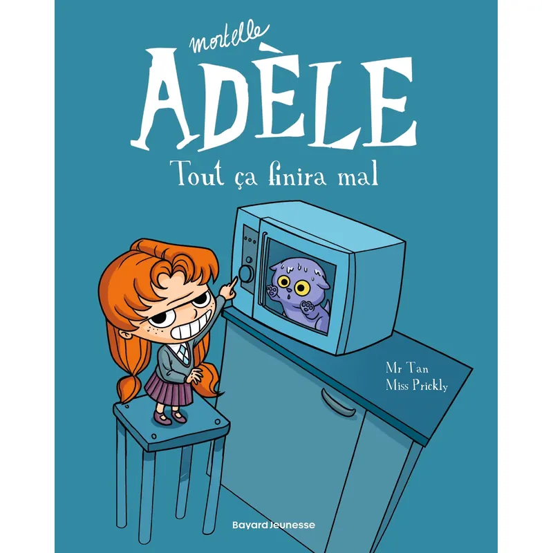 Mortelle Adèle - Tome 1 : Tout ça finira mal ! - Ancienne édition