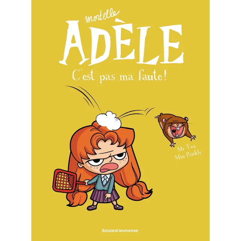 Mortelle Adèle - Tome 3 : C'est pas ma faute !
