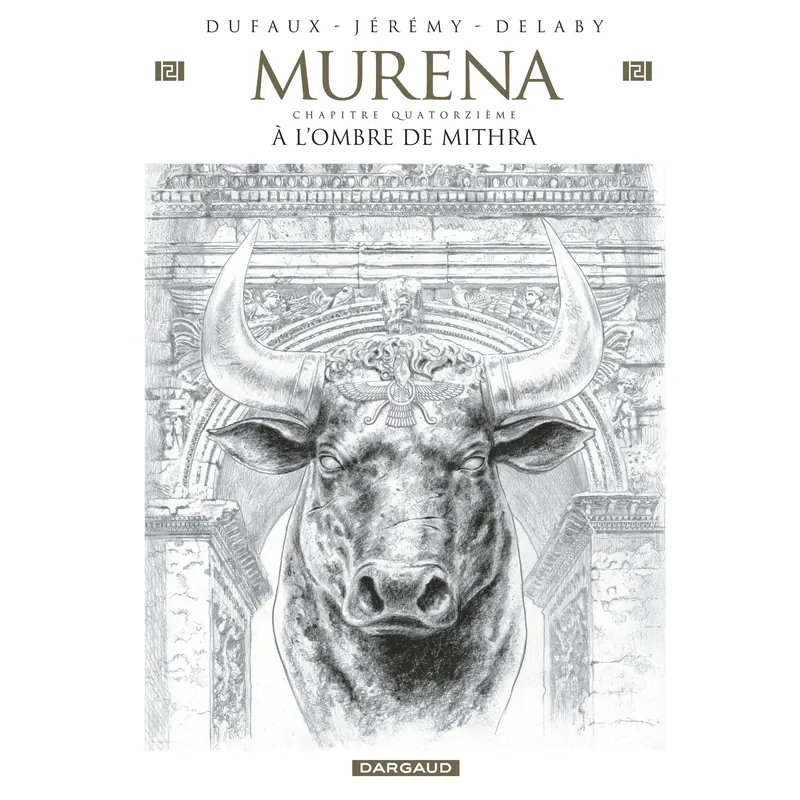 Murena - Tome 14 : À l'ombre de Mithra - Édition crayonnée