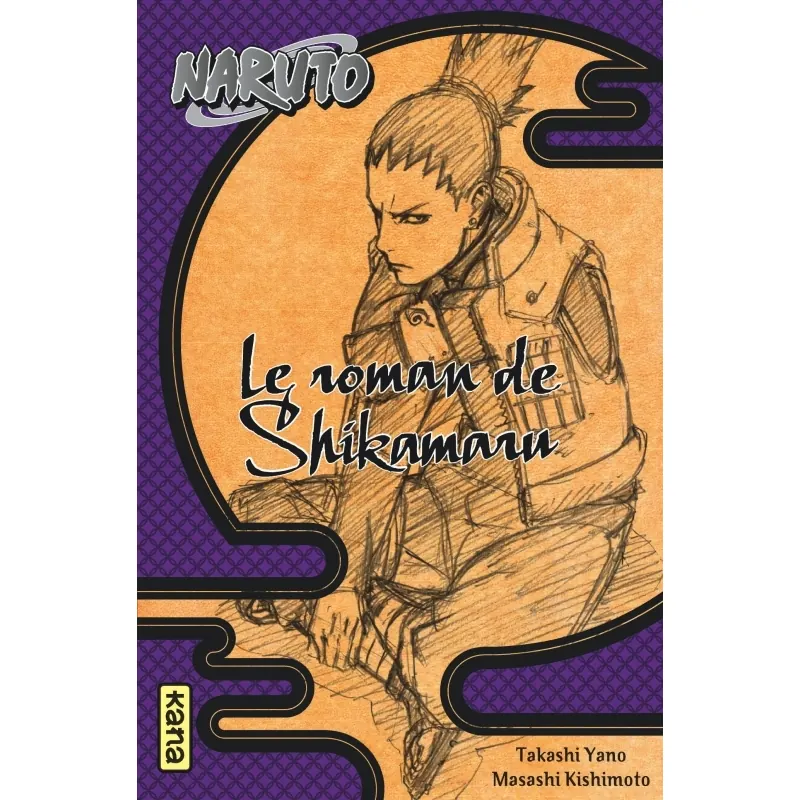Naruto - Roman 4 : Le Roman de Shikamaru