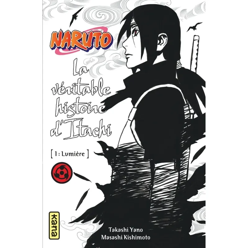 Naruto - Roman 5 : La Véritable Histoire d'Itachi - Partie 1