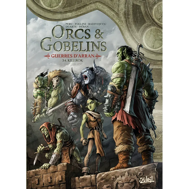 Orcs et Gobelins : Guerres d'Arran - Tome 34 : Killrok