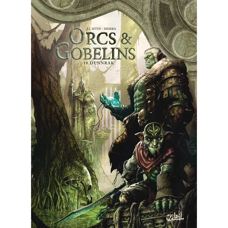 Orcs et Gobelins - Tome 10 : Dunnrak