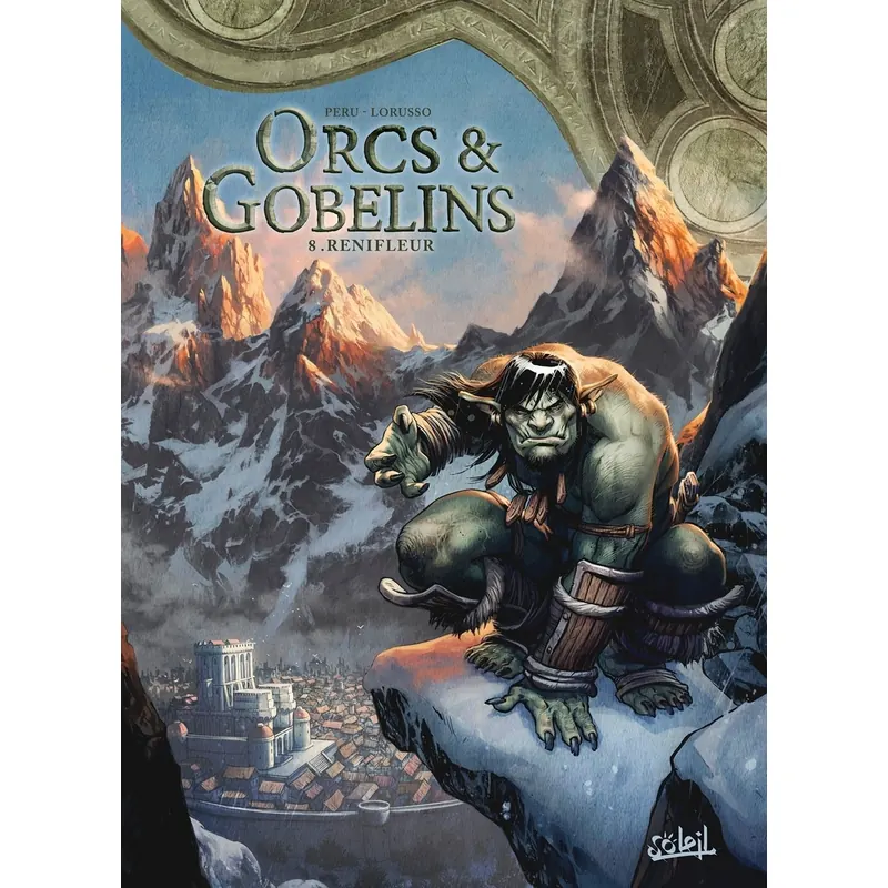 Orcs et Gobelins - Tome 8 : Renifleur
