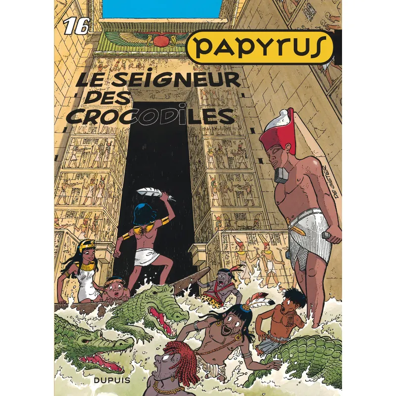Papyrus - Tome 16 : Le Seigneur des crocodiles