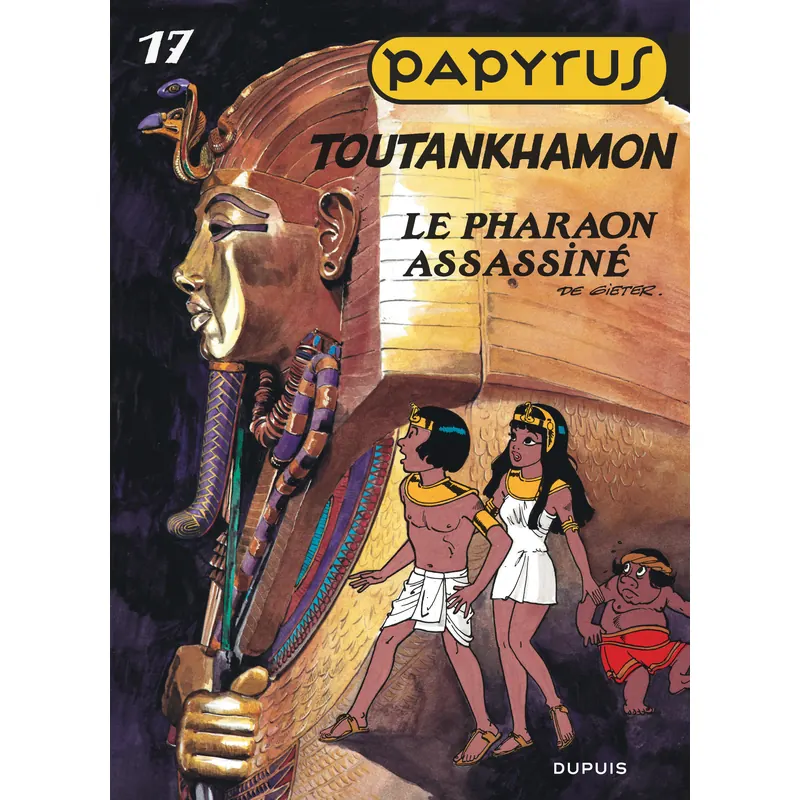 Papyrus - Tome 17 : Toutankhamon