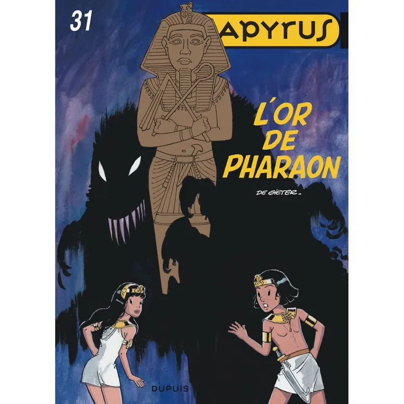 Papyrus - Tome 31 : L'Or de Pharaon