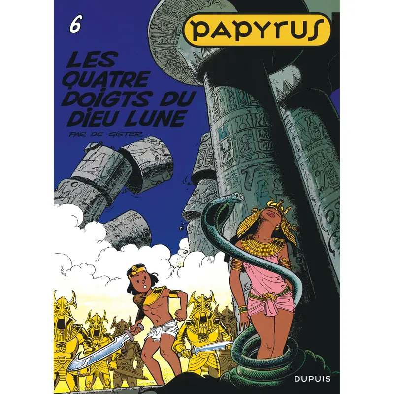 Papyrus - Tome 6 : Les Quatre Doigts du Dieu Lune