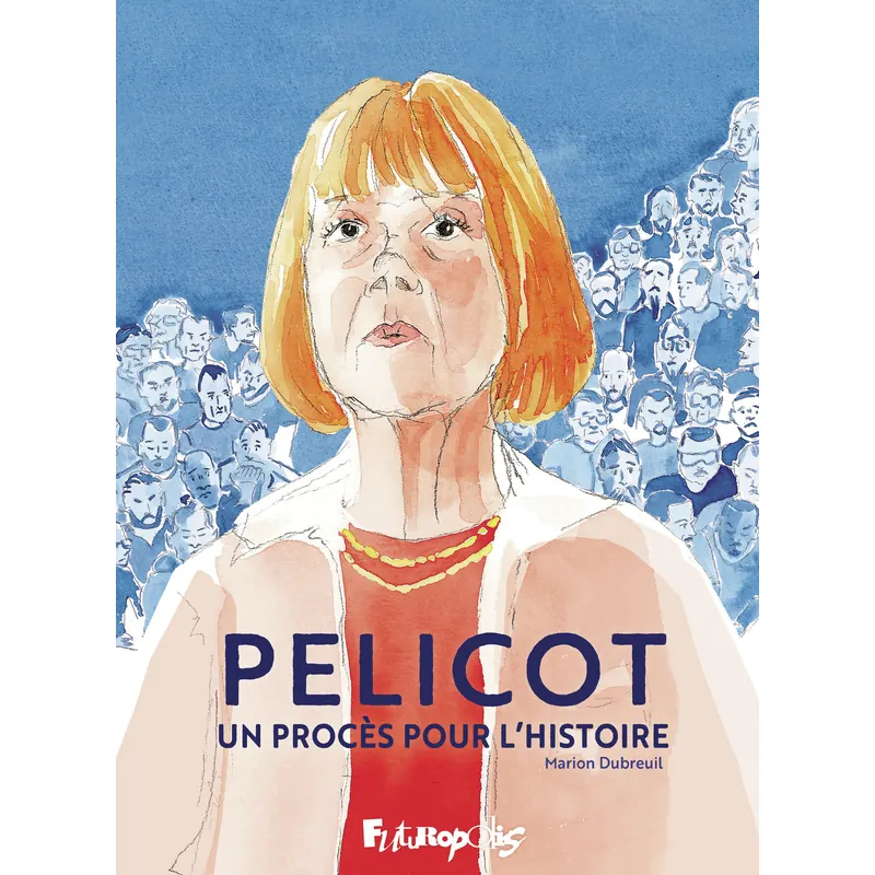 Pelicot, un procès pour l'Histoire