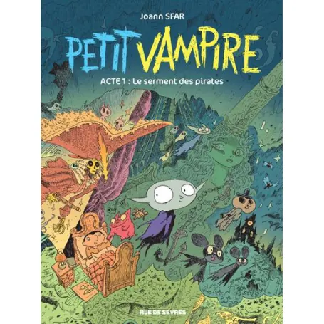Petit Vampire : Les Nouvelles aventures - Tome 1 : Le Serment des pirates