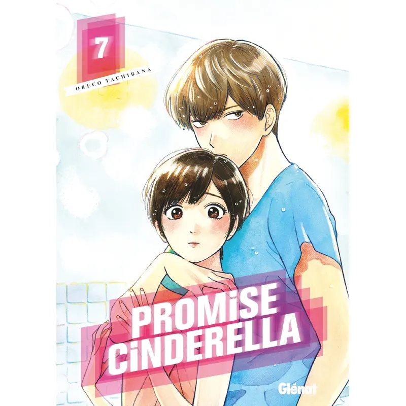 Promise Cinderella - Tome 7