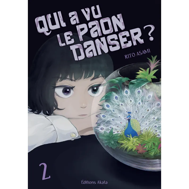 Qui a vu le paon danser ? - Tome 2