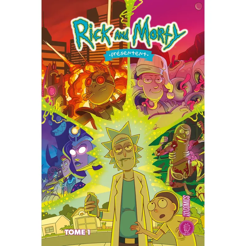 Rick & Morty présentent - Tome 1 : Histoires de famille