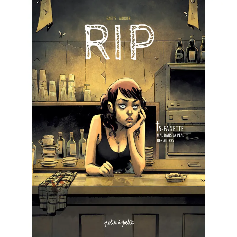 RIP - Tome 5 : Fanette, mal dans la peau des autres