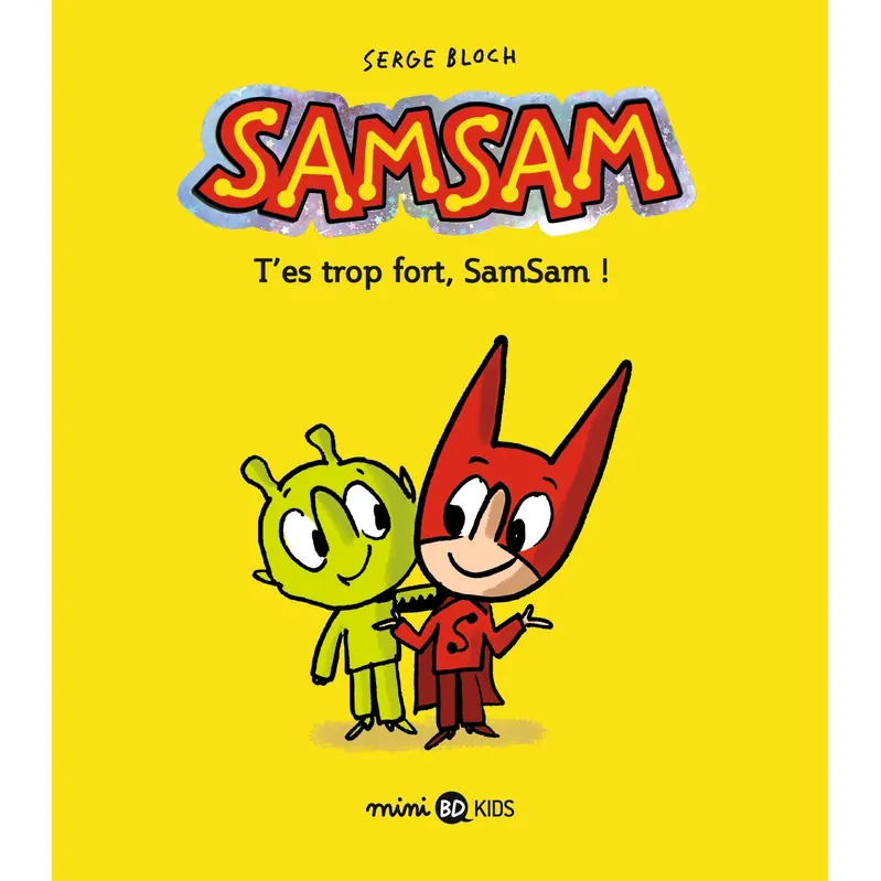 SamSam - Tome 2 : T'es trop fort, SamSam !