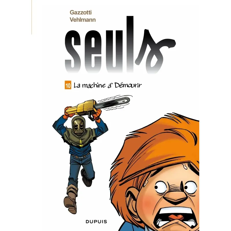 Seuls - Tome 10 : La machine à démourir