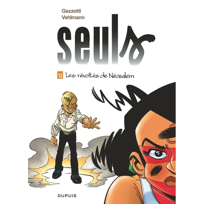 Seuls - Tome 12 : Les révoltés de Néosalem