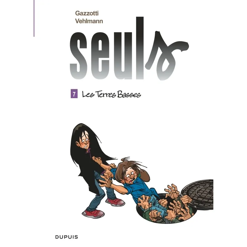Seuls - Tome 7 : Les Terres basses