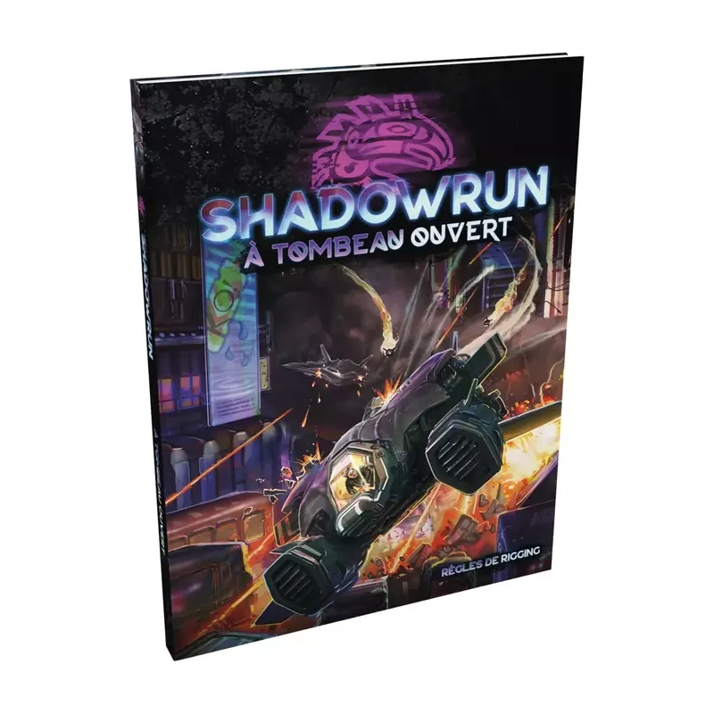 Shadowrun 6 - À Tombeau Ouvert