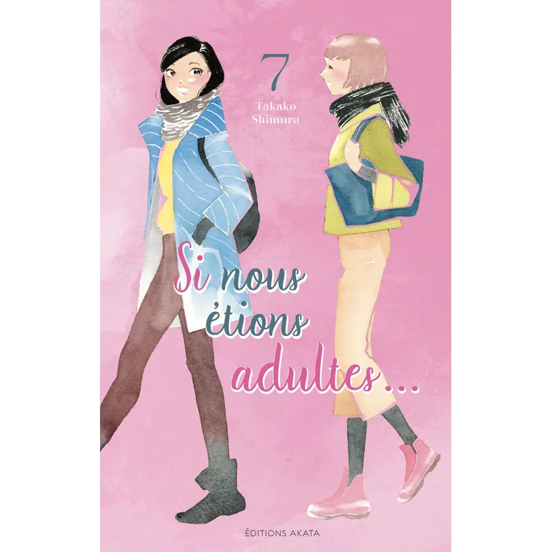 Si nous étions adultes… - Tome 7