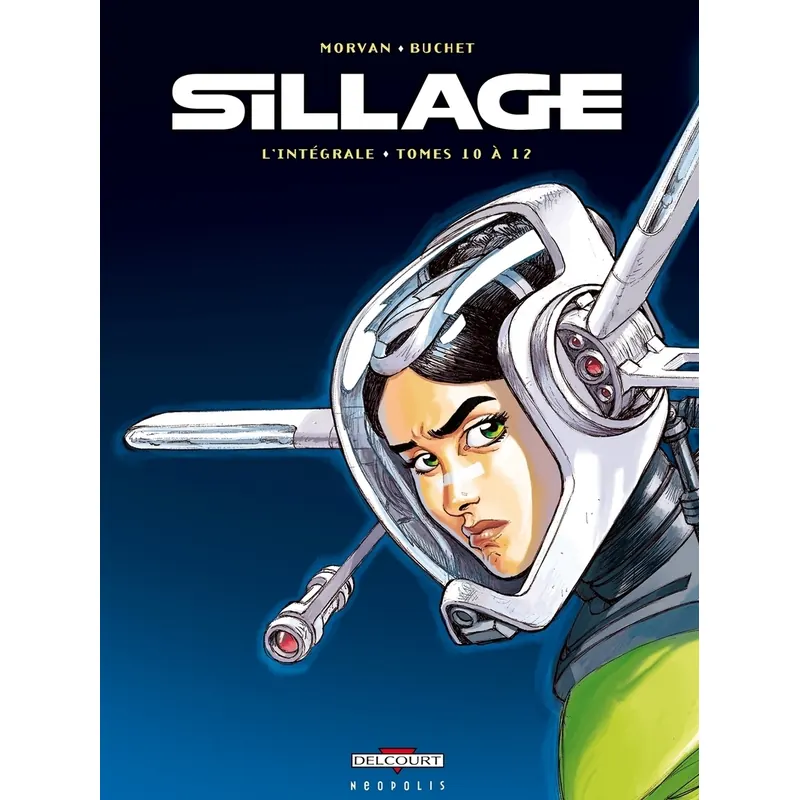 Sillage - Intégrale Tomes 10 à 12