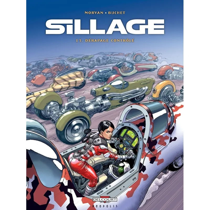Sillage - Tome 13 : Dérapage contrôlé