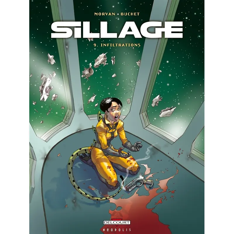 Sillage - Tome 9 : Infiltrations