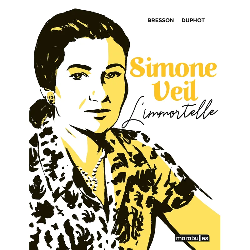 Simone Veil : L'Immortelle - Réédition 2026
