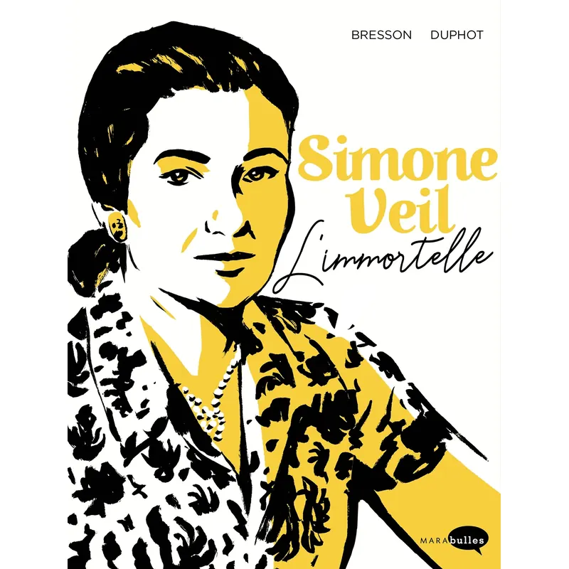 Simone Veil : L'Immortelle