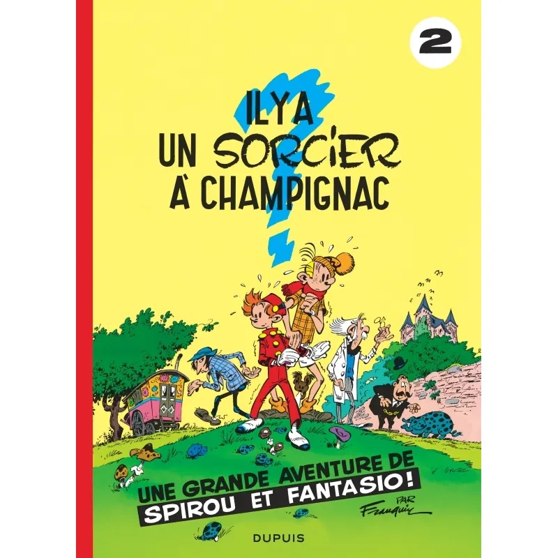 Spirou et Fantasio - Tome 2 : Il y a un sorcier à Champignac
