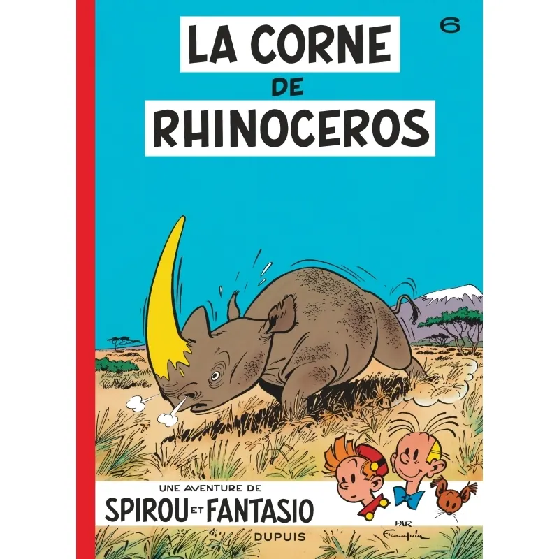 Spirou et Fantasio - Tome 6 : La Corne de rhinocéros