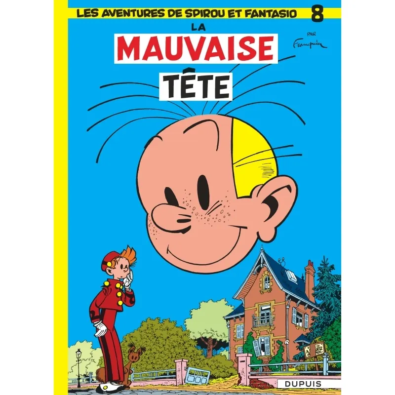 Spirou et Fantasio - Tome 8 : La Mauvaise tête