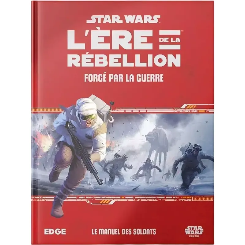Star Wars L'Ère de la Rébellion : Forgé par la Guerre